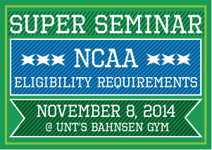 Super-Seminar on NCAA Eligibility Requirements